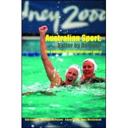 Australian Sport - Better by Design? Australian Sport - Better by Design?
