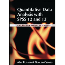 Quantitative Data Analysis with SPSS 12 and 13 Quantitative Data Analysis with SPSS 12 and 13