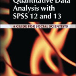 Quantitative Data Analysis with SPSS 12 and 13 Quantitative Data Analysis with SPSS 12 and 13