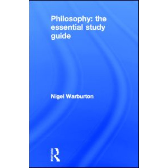 Philosophy: The Essential Study Guide