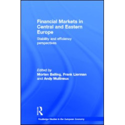 Financial Markets in Central and Eastern Europe Financial Markets in Central and Eastern Europe
