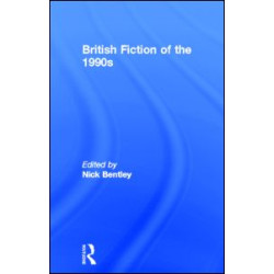 British Fiction of the 1990s British Fiction of the 1990s