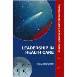 Leadership in Health Care Leadership in Health Care