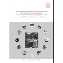 Reshaping Museum Space