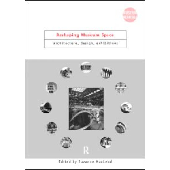 Reshaping Museum Space