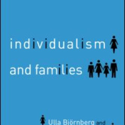 Individualism and Families Individualism and Families