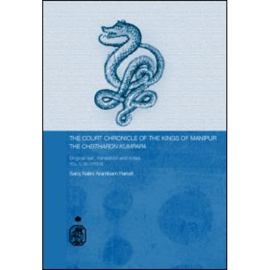 The Court Chronicle of the Kings of Manipur - Cheitharon Kumpapa