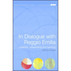In Dialogue with Reggio Emilia In Dialogue with Reggio Emilia