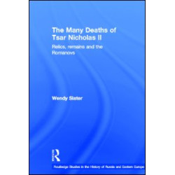 The Many Deaths of Tsar Nicholas II The Many Deaths of Tsar Nicholas II