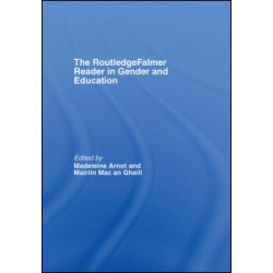 The RoutledgeFalmer Reader in Gender & Education The RoutledgeFalmer Reader in Gender & Education
