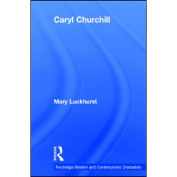 Caryl Churchill Caryl Churchill