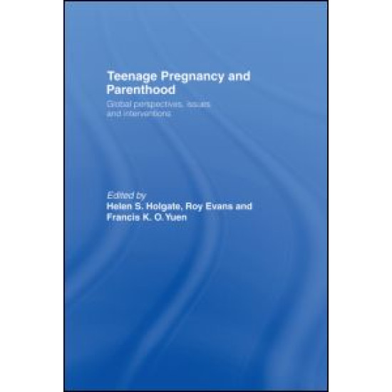 Teenage Pregnancy and Parenthood