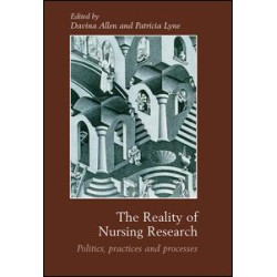 The Reality of Nursing Research The Reality of Nursing Research