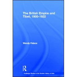 The British Empire and Tibet 1900-1922