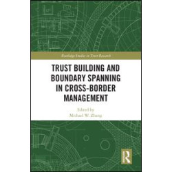 Trust Building and Boundary Spanning in Cross-Border Management