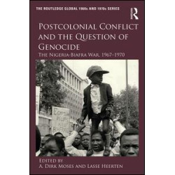 Postcolonial Conflict and the Question of Genocide