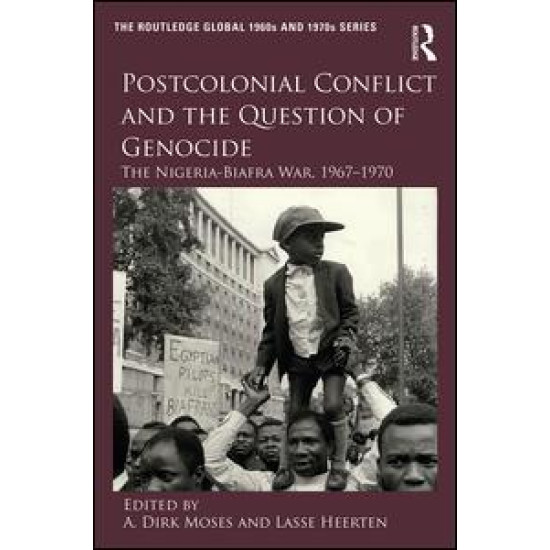 Postcolonial Conflict and the Question of Genocide Postcolonial Conflict and the Question of Genocide
