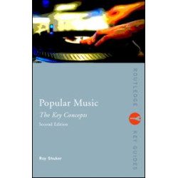 Popular Music: The Key Concepts