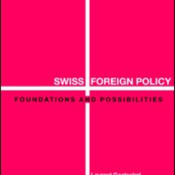 Swiss Foreign Policy Swiss Foreign Policy