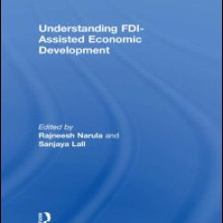 Understanding FDI-Assisted Economic Development Understanding FDI-Assisted Economic Development