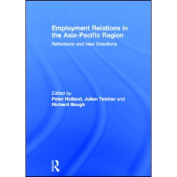 Employment Relations in the Asia-Pacific Region Employment Relations in the Asia-Pacific Region