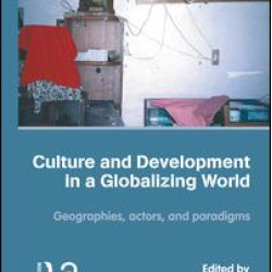 Culture and Development in a Globalizing World Culture and Development in a Globalizing World