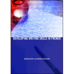Developing Writing Skills in French Developing Writing Skills in French
