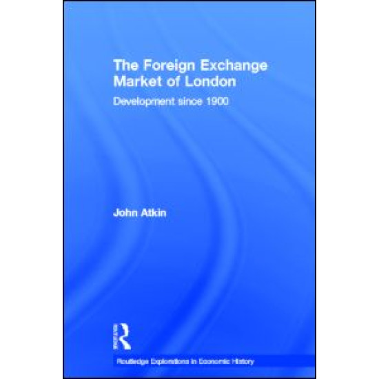 The Foreign Exchange Market of London