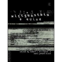 Wittgenstein and Quine Wittgenstein and Quine