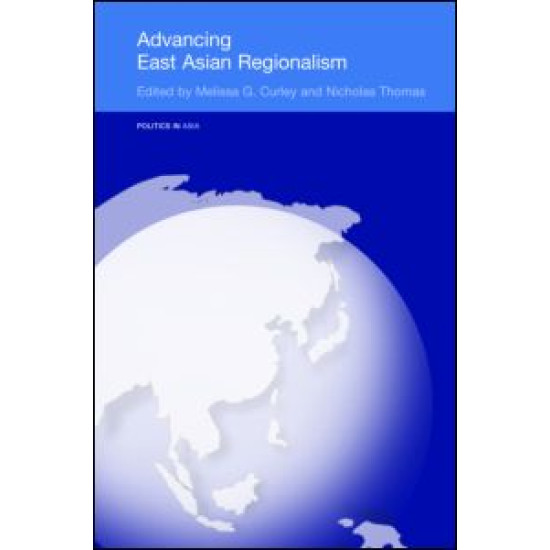 Advancing East Asian Regionalism Advancing East Asian Regionalism