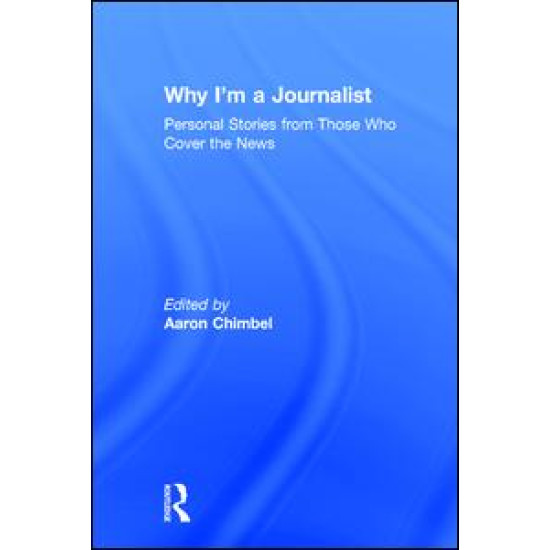 Why I'm a Journalist