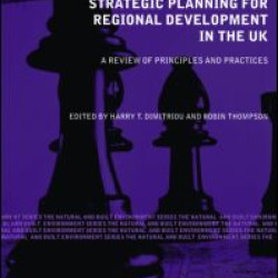 Strategic Planning for Regional Development in the UK Strategic Planning for Regional Development in the UK