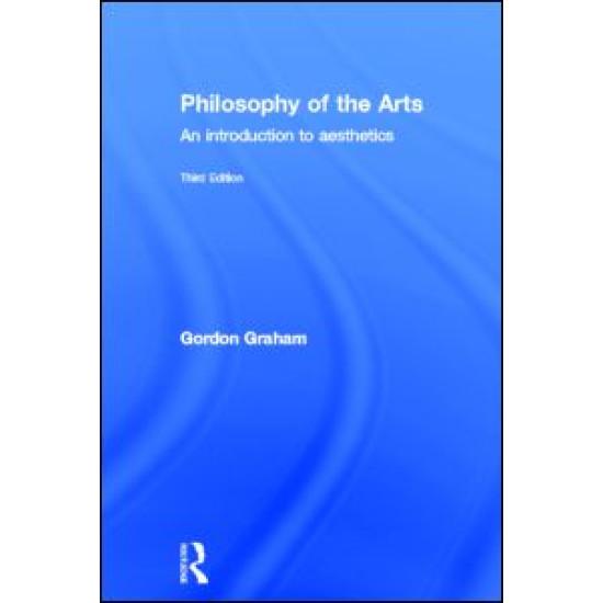 Philosophy of the Arts Philosophy of the Arts