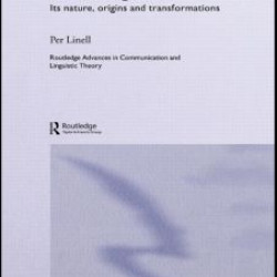 The Written Language Bias in Linguistics The Written Language Bias in Linguistics