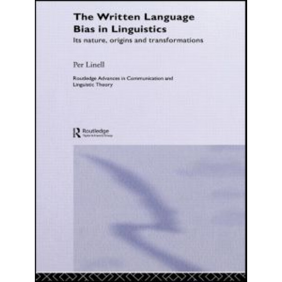 The Written Language Bias in Linguistics