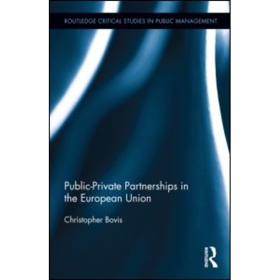 Public-Private Partnerships in the European Union Public-Private Partnerships in the European Union