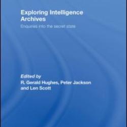 Exploring Intelligence Archives Exploring Intelligence Archives
