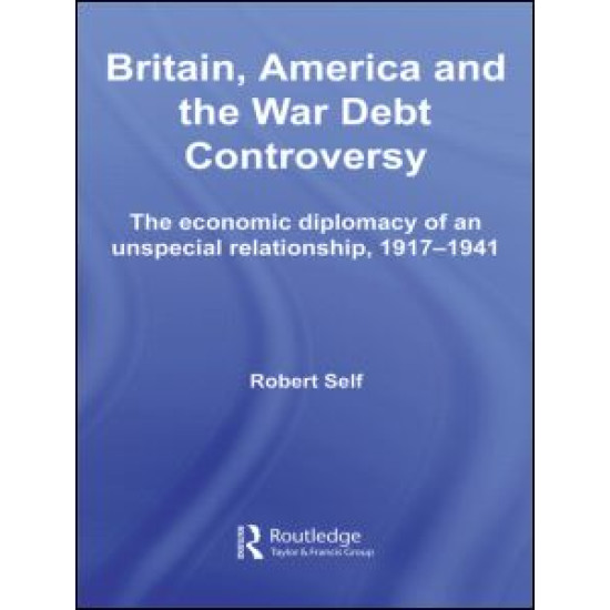 Britain, America and the War Debt Controversy