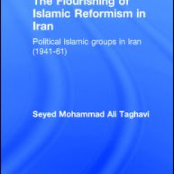 The Flourishing of Islamic Reformism in Iran