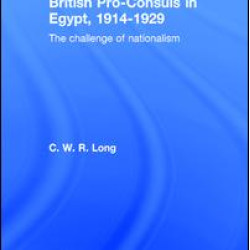 British Pro-Consuls in Egypt, 1914-1929