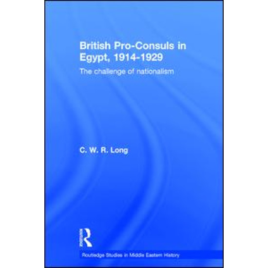 British Pro-Consuls in Egypt, 1914-1929