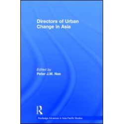Directors of Urban Change in Asia Directors of Urban Change in Asia