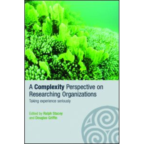 A Complexity Perspective on Researching Organisations A Complexity Perspective on Researching Organisations