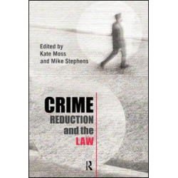 Crime Reduction and the Law Crime Reduction and the Law