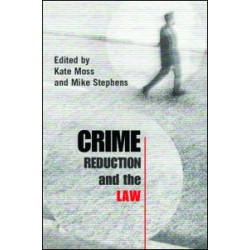 Crime Reduction and the Law Crime Reduction and the Law