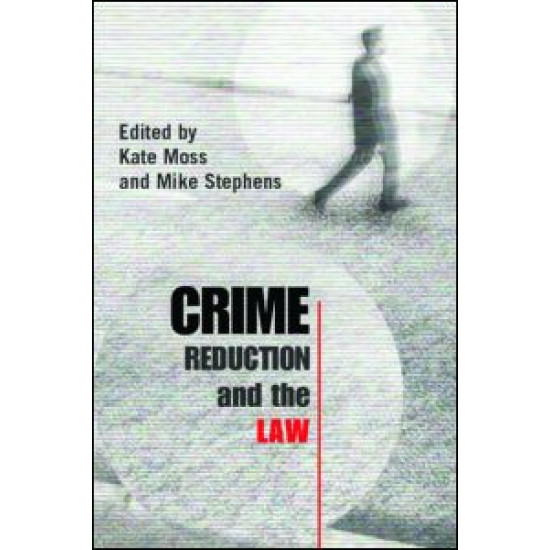 Crime Reduction and the Law