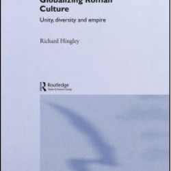 Globalizing Roman Culture Globalizing Roman Culture