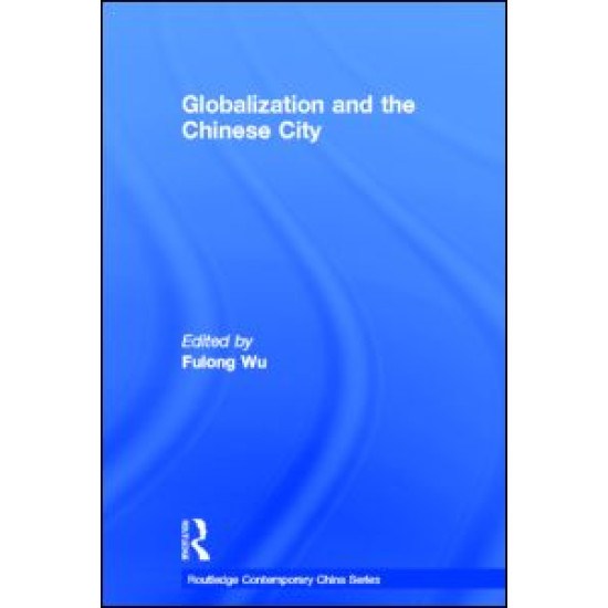 Globalization and the Chinese City