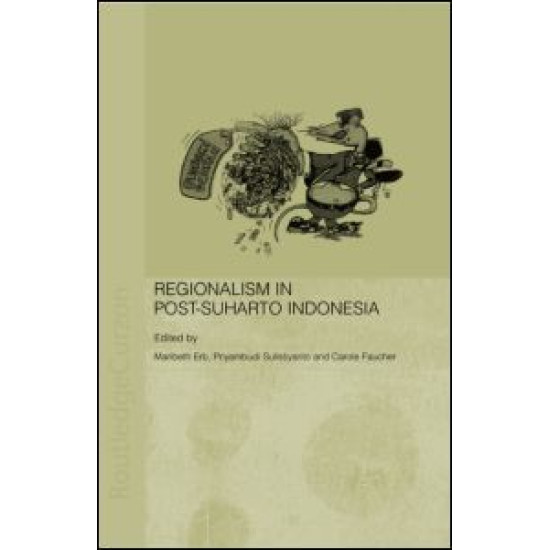 Regionalism in Post-Suharto Indonesia