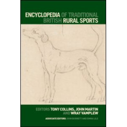 Encyclopedia of Traditional British Rural Sports